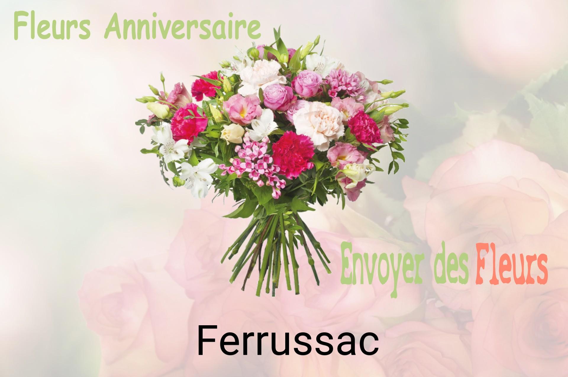 Bouquet de fleurs d’anniversaire livré à Ferrussac